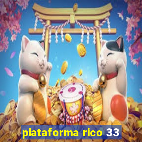 plataforma rico 33